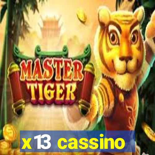 x13 cassino